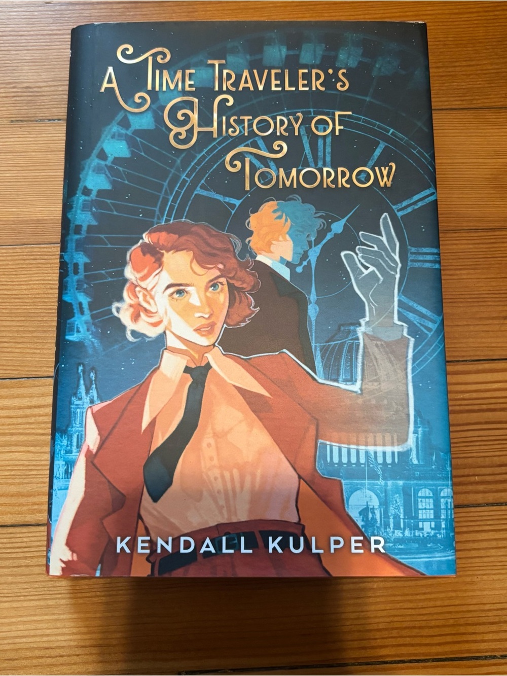 A Time Traveler's History of Tomorrow by Kendall Kulper Hardcover Book